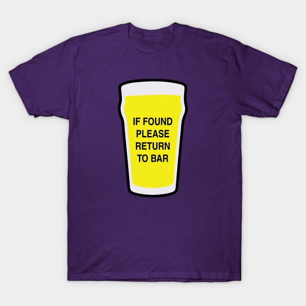 If found please return to bar T-Shirt by Galeaettu